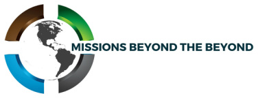 MISSIONS BEYOND THE BEYOND